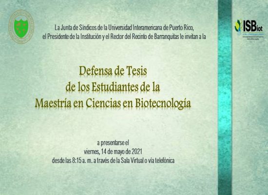 Defensa de Tesis de los Estudiantes de la Maestría en Ciencias en Biotecnología
